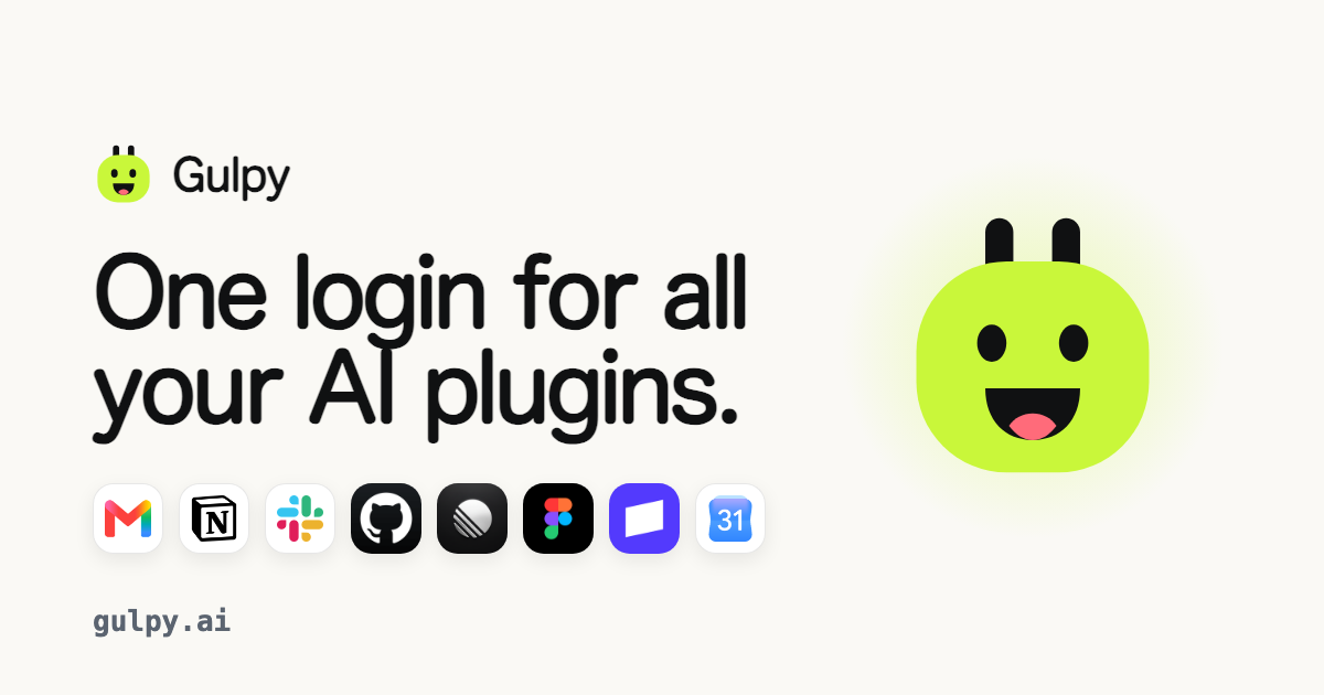 One login for all your AI plugins. · Gulpy